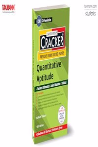 Taxmann's CRACKER for Quantitative Aptitude (Paper 3 | Maths, LR & Stats) â€“ Covering past exam questions & detailed answers | CA-Foundation | New Syllabus | June 2024 Exam