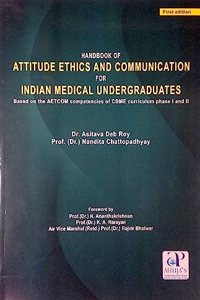 HANDBOOK OF ATTITUDE ETHICS AND COMMUNICATION FOR INDIAN MEDICAL UNDERGRADUATES