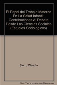 El Papel del Trabajo Materno En La Salud Infantil