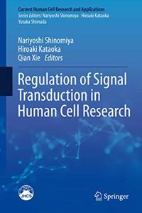 Regulation of Signal Transduction in Human Cell Research