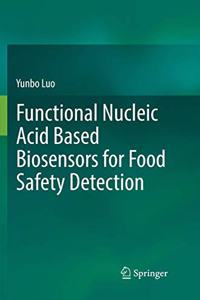 Functional Nucleic Acid Based Biosensors for Food Safety Detection