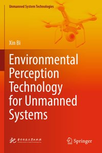 Environmental Perception Technology for Unmanned Systems