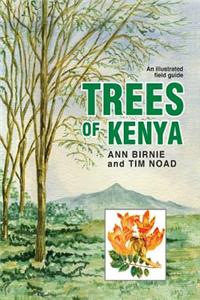 Trees of Kenya. An Illustrated Field Guide