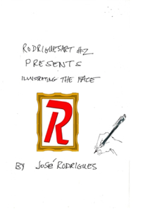 Rodriguesart #2 Illustrating the Face
