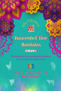 Bauernhof-Tier Mandalas Malbuch für Bauernhof- und Naturliebhaber Entspannende Designs