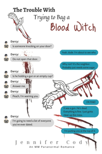 The Trouble With Trying to Bag a Blood Witch