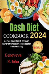 Dash Diet Cookbook 2024