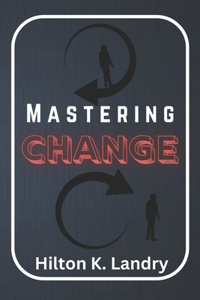 Mastering Change