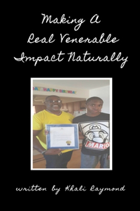 Making A Real Venerable Impact Naturally