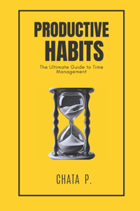 Productive Habits
