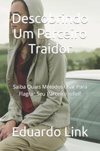 Descobrindo Um Parceiro Traidor