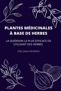 Plantes Médicinales À Base de Herbes