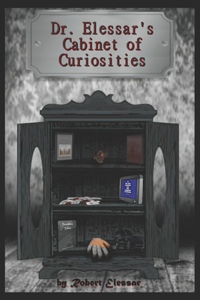 Dr. Elessar's Cabinet of Curiosities