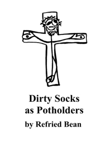 Dirty Socks as Potholders