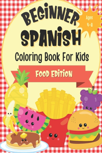 Beginner Spanish Coloring Book For Kids Ages 4-8 Food Edition
