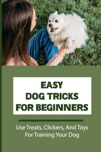 Easy Dog Tricks For Beginners