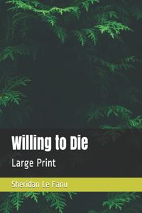 Willing to Die