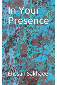 In Your Presence