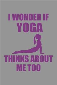 I Wonder If Yoga Thinks About Me Too