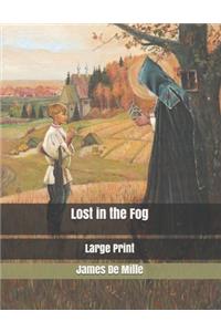 Lost in the Fog