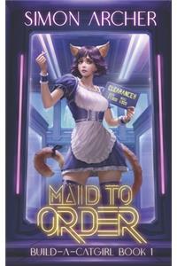 Maid to Order