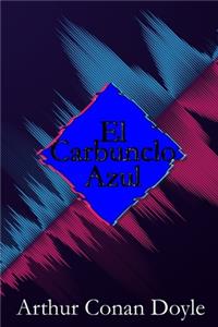 El Carbunclo Azul