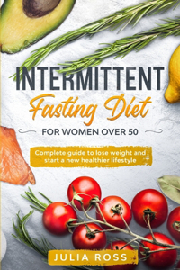 Intermittent Fasting Diet For Women Over 50