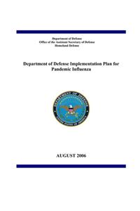 Department of Defense Implementation Plan for Pandemic Influenza