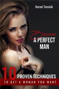 Become a Perfect Man