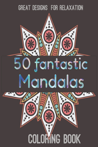 50 fantastic Mandalas