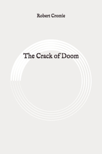 The Crack of Doom