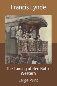 The Taming of Red Butte Western