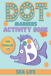 DOT markers activity book sea life