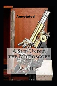 A Slip Under the Microscope Annotated