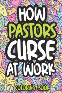 How Pastors Curse At Work