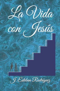 La Vida con Jesús