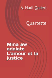 Mina aw adalate L'amour et la justice