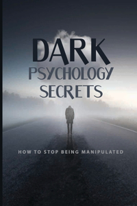 Dark Psychology Secrets