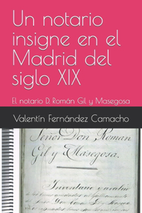 Un notario insigne en el Madrid del siglo XIX
