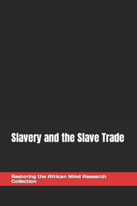 Slavery and the Slave Trade