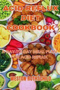 Acid Reflux Diet Cookbook