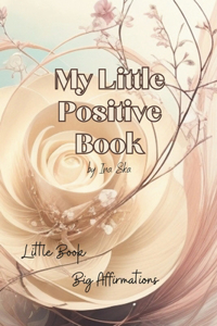 My Little Positive Book