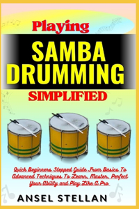 Playing SAMBA DRUMMING Simplified