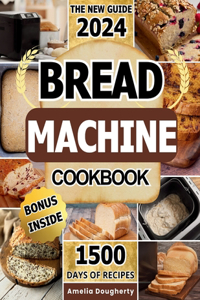 Bread Machine Cookbook