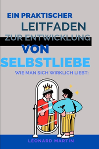 Wie man sich wirklich liebt