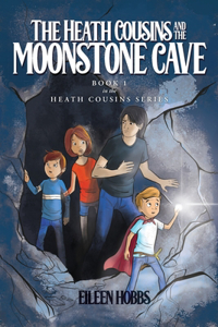 Heath Cousins and the Moonstone Cave