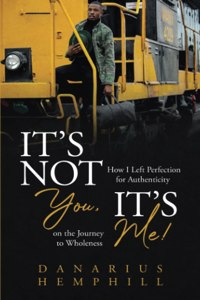 It's Not You, It's Me