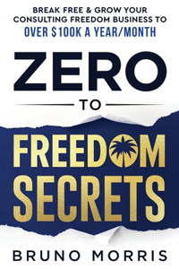 Zero to Freedom Secrets