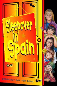 The Sleepover Club (12) â€“ Sleepover in Spain: No. 12