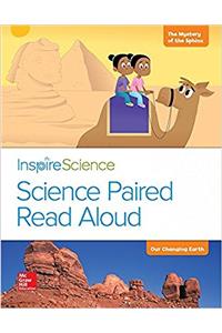 Inspire Science, Grade 2, Science Paired Read Aloud, the Mystery of the Sphinx / Our Changing Earth